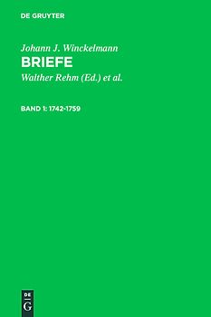 Johann J. Winckelmann: Briefe / 1742-1759