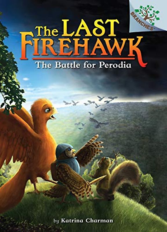 The Battle for Perodia: A Branches Book (the Last Firehawk #6), Volume 6