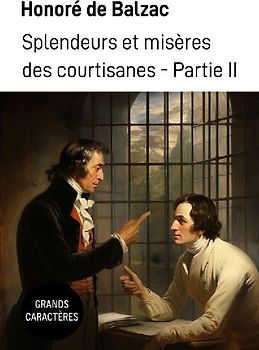 Splendeurs et misères des courtisanes II