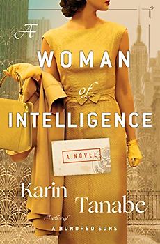 A Woman of Intelligence: A Novel