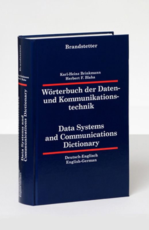 Wörterbuch der Daten- und Kommunikationstechnik /Data Systems and Communications Dictionary