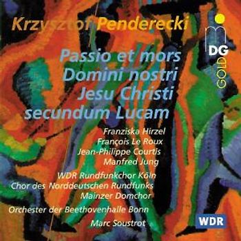 Franziska Hirzel / Francois Le Roux / Orchester der Beethovenhalle Bonn / Marc Soustrot et al. - Krzysztof Penderecki: Lukaspassion