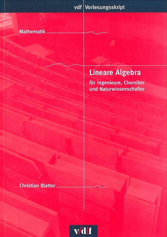 Lineare Algebra für Ingenieure, Chemiker und Naturwissenschafter