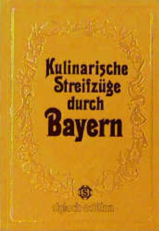 Kulinarische Streifzüge durch Bayern