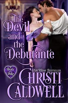 The Devil and the Debutante (The Heart of a Duke, Band 20)
