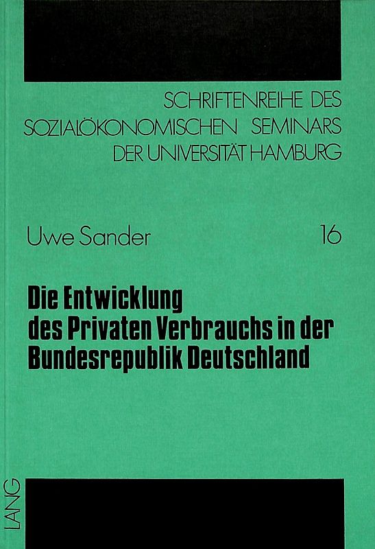 Die Entwicklung des Privaten Verbrauchs in der Bundesrepublik Deutschland