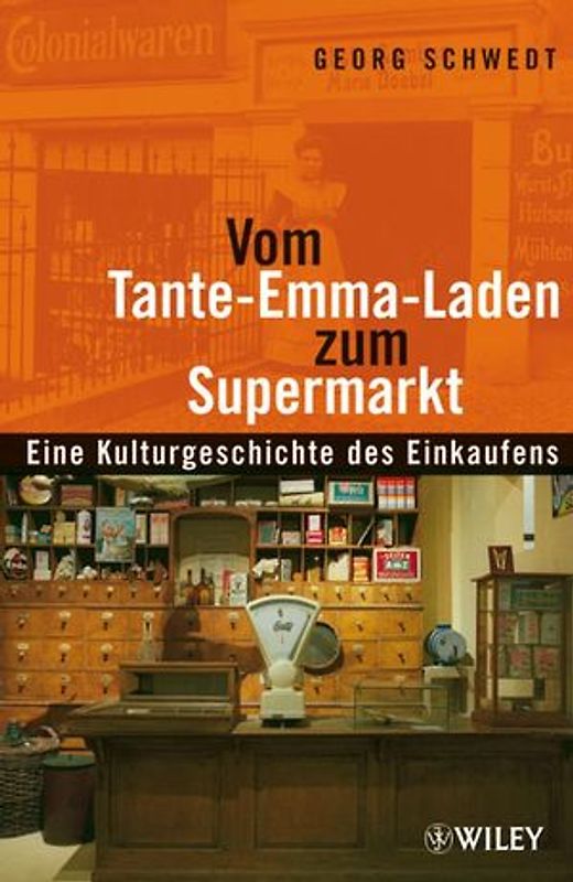 Vom Tante-Emma-Laden zum Supermarkt