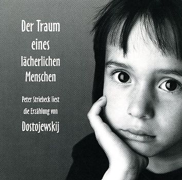 Der Traum eines lächerlichen Menschen. Erzählung. Ungekürzt