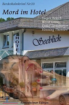 Bordesholmkrimi / Mord im Hotel Seeblick