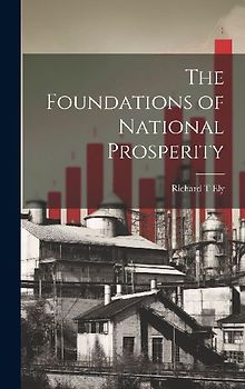 The Foundations of National Prosperity