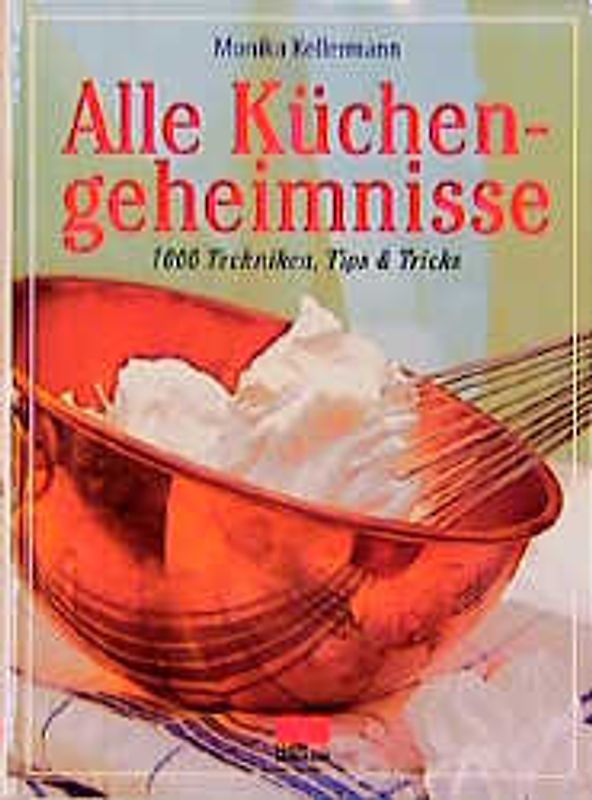 Alle Küchengeheimnisse