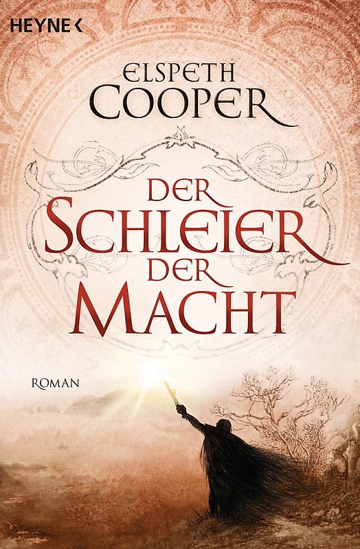 Der Schleier der Macht. Die Lieder der Erde 3 - Roman