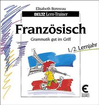 Französisch. Grammatik gut im Griff - 1./2. Lernjahr