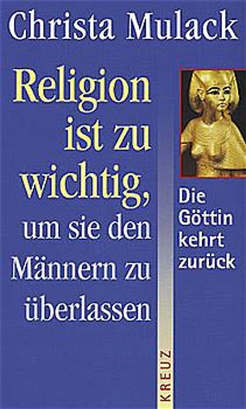 Religion ist zu wichtig, um sie den Männern zu überlassen