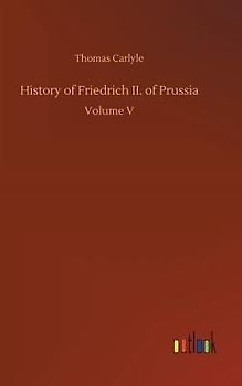 History of Friedrich II. of Prussia