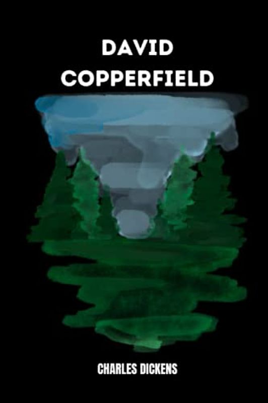 david copperfield by Charles Dickens