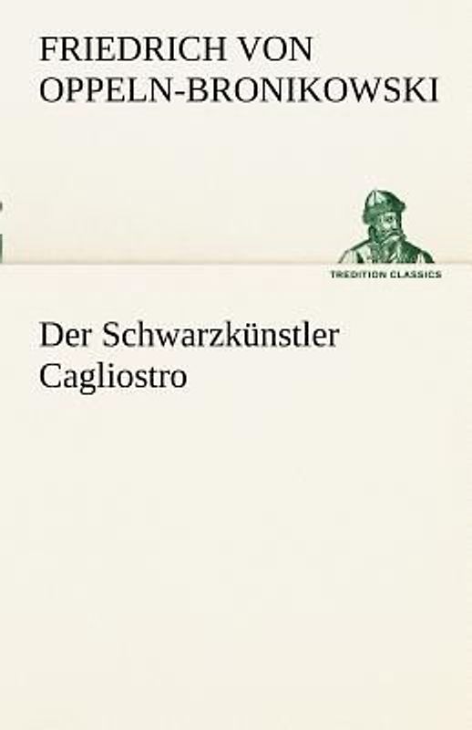 Der Schwarzkünstler Cagliostro