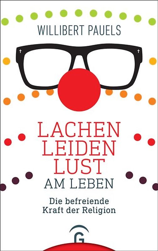 Lachen, Leiden, Lust am Leben