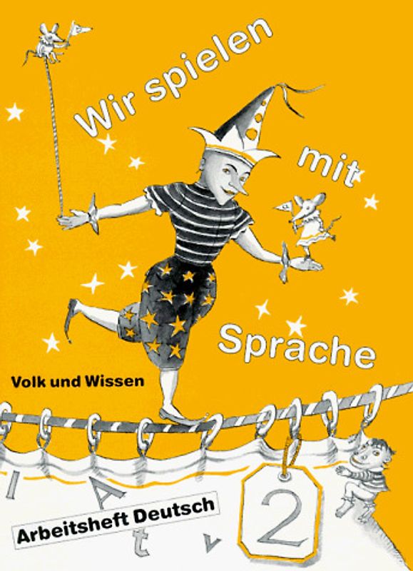 Wir spielen mit Sprache. Arbeitsheft Deutsch