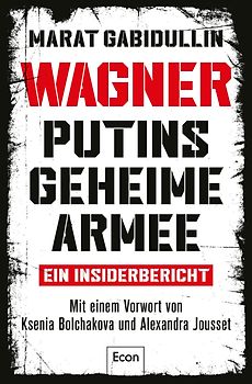 WAGNER – Putins geheime Armee