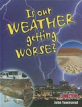 Is Our Weather Getting Worse?