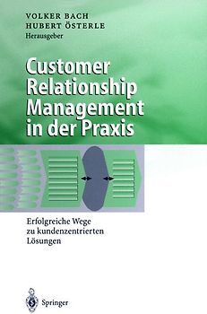 Customer Relationship Management in der Praxis