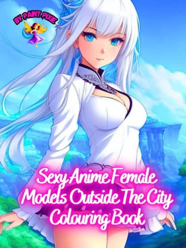 Sexy Anime Female Models Outside The City Colouring Book