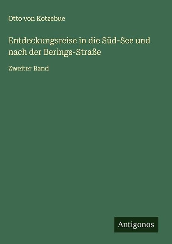 Entdeckungsreise in die Süd-See und nach der Berings-Straße