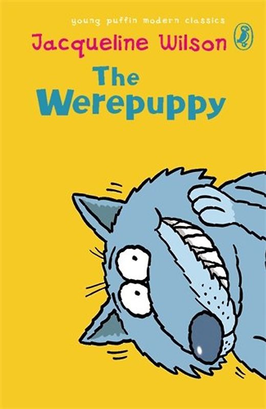 The Werepuppy (Puffin Modern Classics) - Jacqueline Wilson
