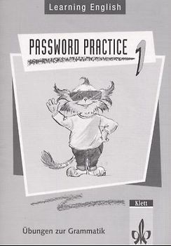 Learning English - Password Practice. Übungen zur Grammatik für alle Ausgaben. 1. Lehrjahr