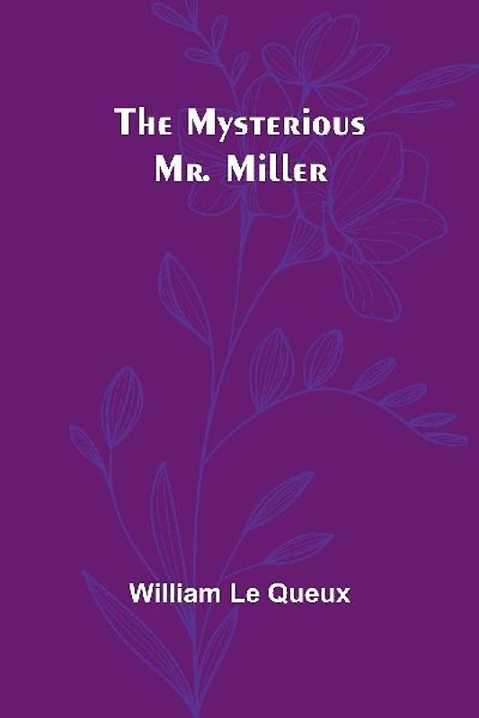 The Mysterious Mr. Miller