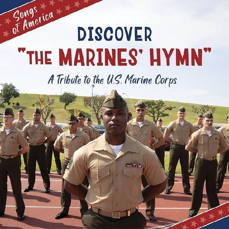 Discover the Marines' Hymn