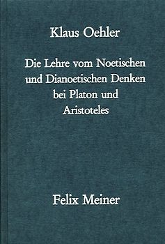 Die Lehre vom Noetischen und Dianoetischen Denken bei Platon und Aristoteles