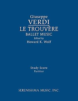 Le Trouvere, Ballet Music: Study score