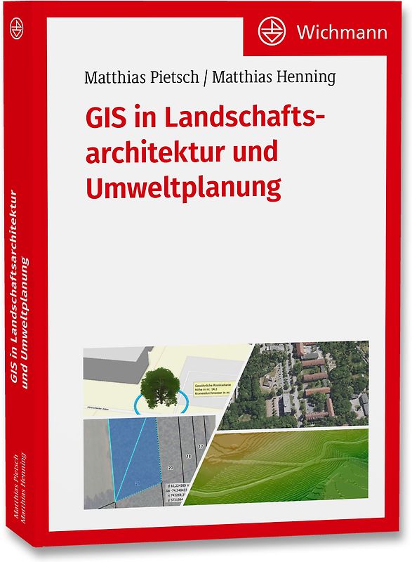 GIS in Landschaftsarchitektur und Umweltplanung