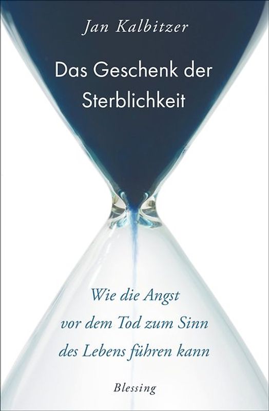 Das Geschenk der Sterblichkeit