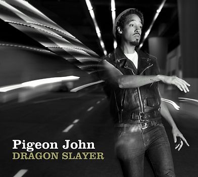 Pigeon John - Dragon Slayer