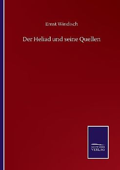 Der Heliad und seine Quellen