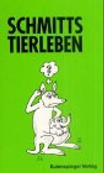 Schmitts Tierleben