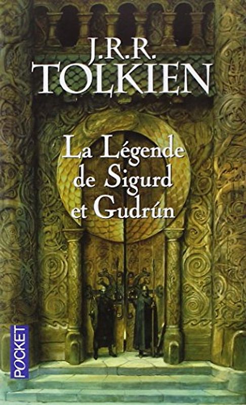 La légende de Sigurd et Gudrun - Tolkien, J-R-R