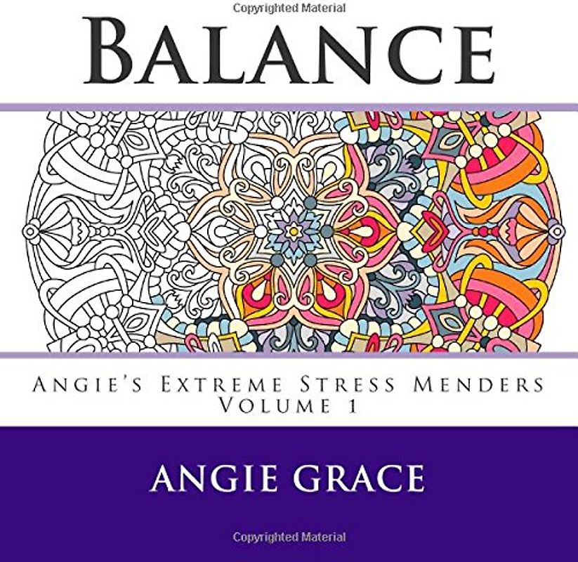 Balance (Angie's Extreme Stress Menders Volume 1) - Grace, Angie