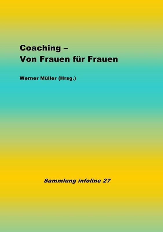 Sammlung infoline / Coaching - Von Frauen für Frauen