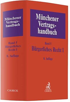 Münchener Vertragshandbuch Bd. 5: Bürgerliches Recht I