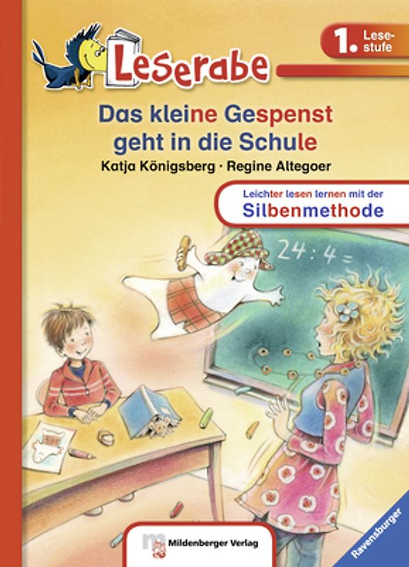 Leserabe mit Mildenberger Silbenmethode - Das kleine Gespenst geht in die Schule