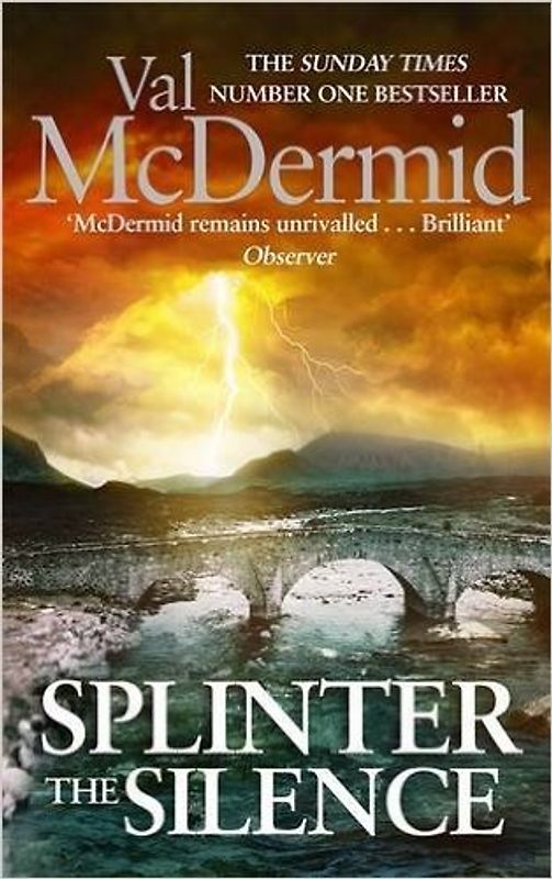 Splinter the Silence (Tony Hill) - McDermid, Val
