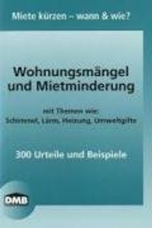 Wohnungsmängel und Mietminderung. Miete kürzen - wann & wie?