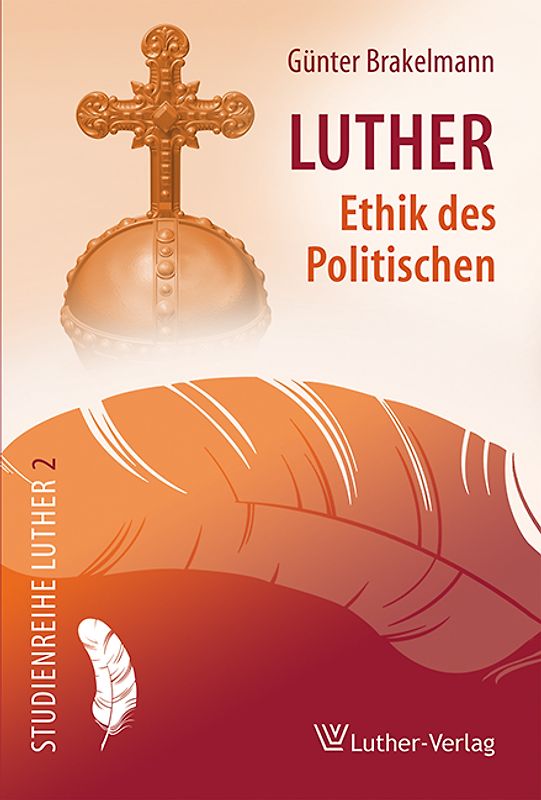 Luther - Ethik des Politischen