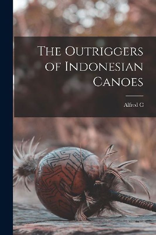 The Outriggers of Indonesian Canoes