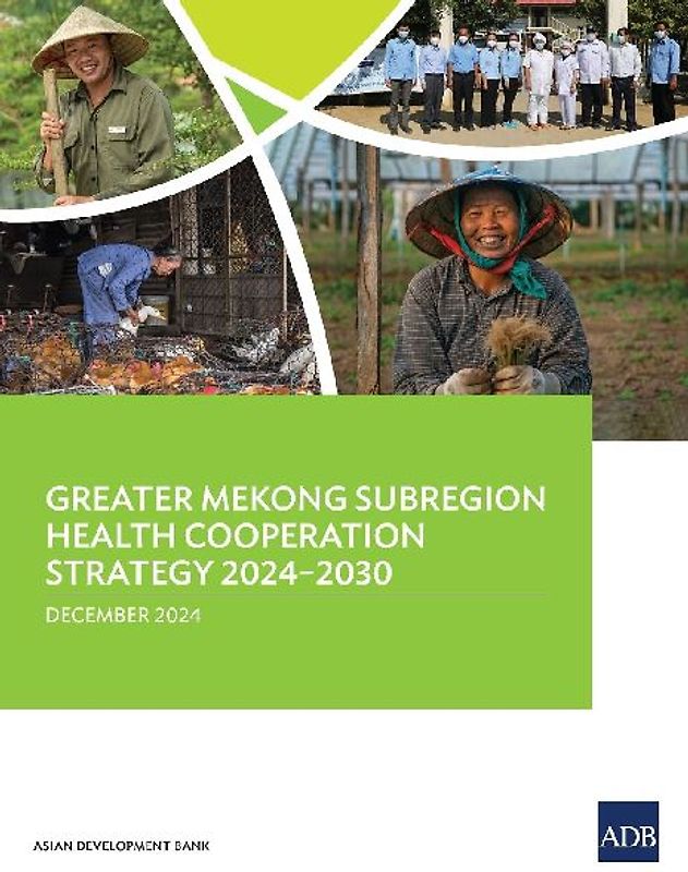 Greater Mekong Subregion Health Cooperation Strategy 2024-2030