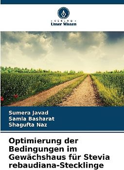 Optimierung der Bedingungen im Gewächshaus für Stevia rebaudiana-Stecklinge